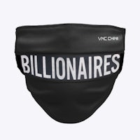 a black face mask with the word billionaires on it